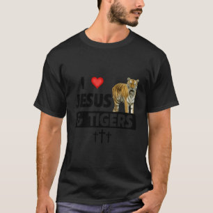I Liebe Jesus und Tiger Christliche Tierliebhaber  T-Shirt