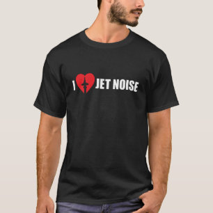 I Liebe Jet Noise Aviation Heart T-Shirt