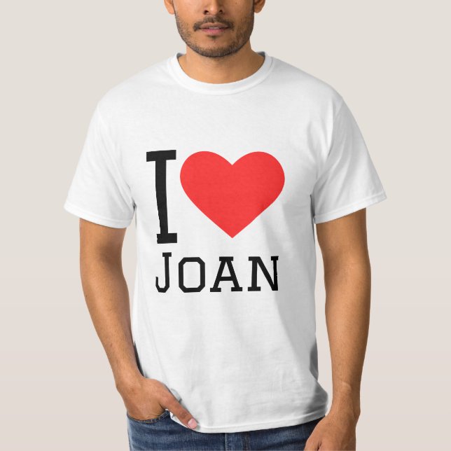 I Liebe Joan T-Shirt (Vorderseite)