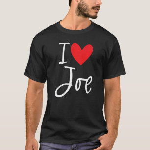 I Liebe Joe Name Personalisiert Boy Man Beste Freu T-Shirt