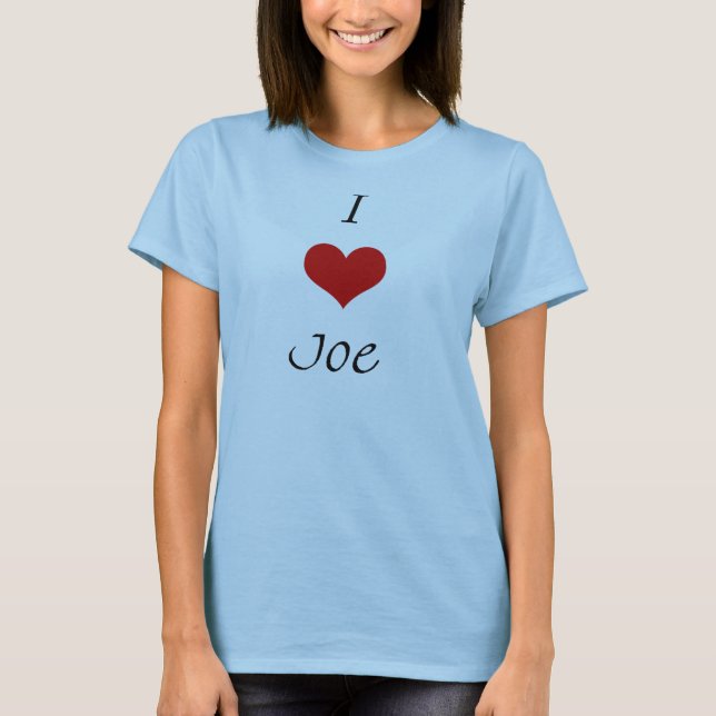 I Liebe Joe T-Shirt (Vorderseite)