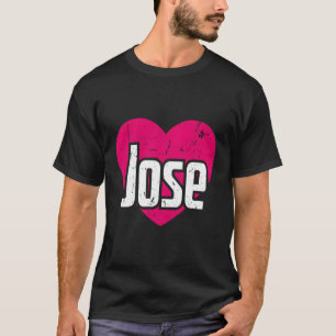 I Liebe Jose Vorname I He Jose T-Shirt