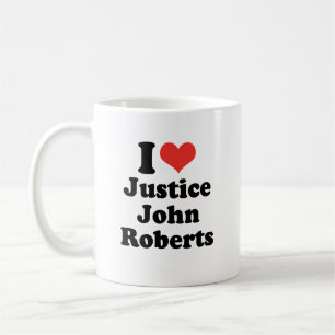 I LIEBE JUSTIZ JOHN ROBERTS - .png Kaffeetasse