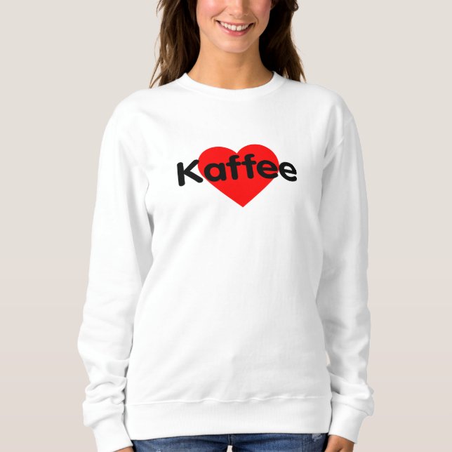 I Liebe Kaffee - Kaffee Sweatshirt (Vorderseite)
