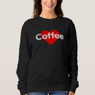 I Liebe Kaffee Sweatshirt