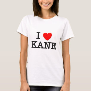 I Liebe Kane T-Shirt