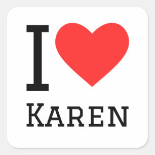 I Liebe Karen Quadratischer Aufkleber