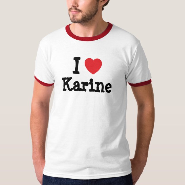 I Liebe Karine T - Shirt (Vorderseite)