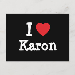 I Liebe Karon T - Shirt Postkarte