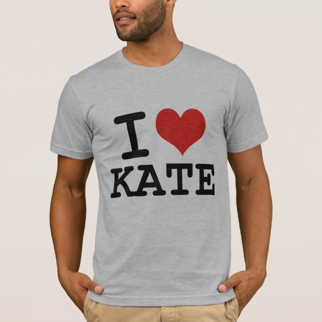 I LIEBE KATE T-Shirt (Vorderseite)