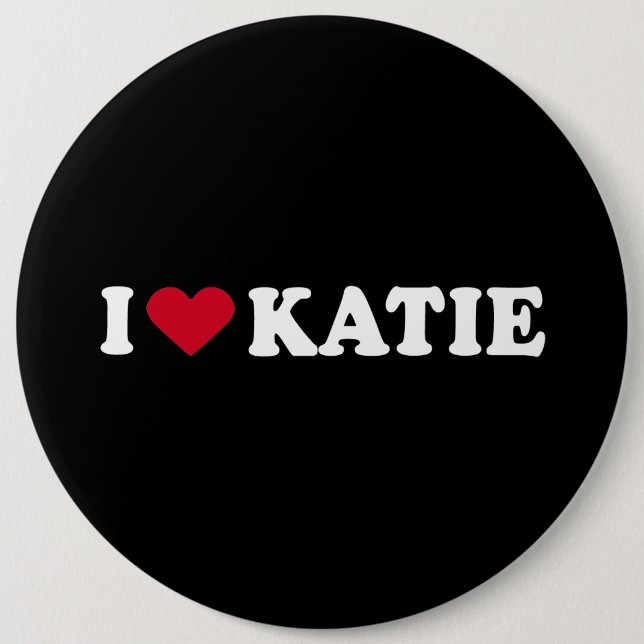 I LIEBE KATIE2 BUTTON (Vorderseite)