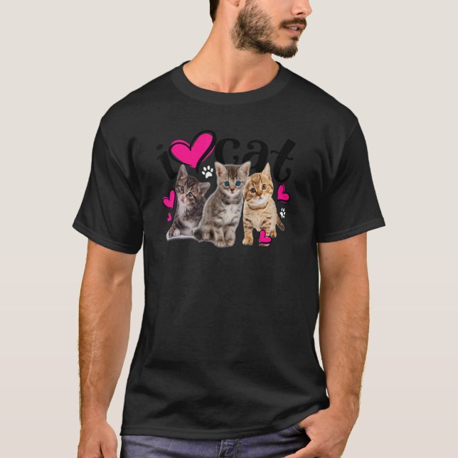 I Liebe Katzen Katze I Liebe Kätzchen T-Shirt (Vorderseite)