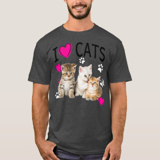 I Liebe Katzen Katzenliebhaber I Liebe Kätzchen T-Shirt