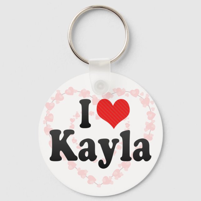 I Liebe Kayla Schlüsselanhänger (Vorderseite)