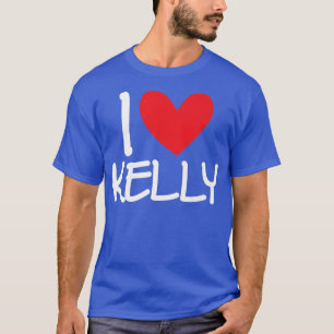 I Liebe Kelly Name Personalisiert Men Typ BESTE FR T-Shirt