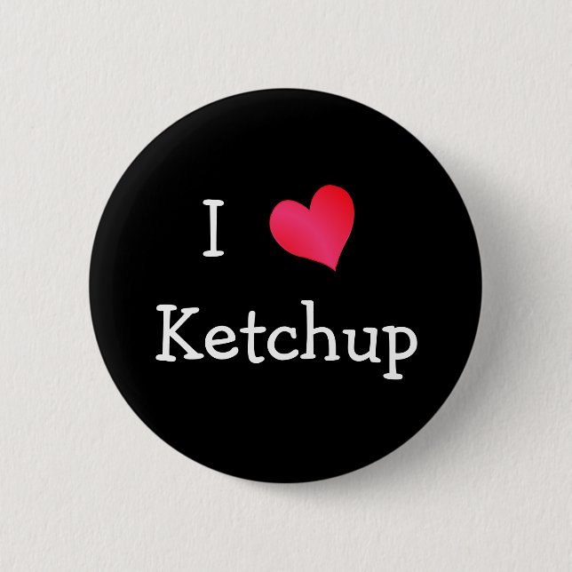 I Liebe Ketchup Button (Vorderseite)