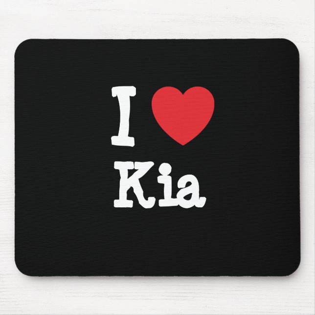 I Liebe Kia T - Shirt Mousepad (Vorne)