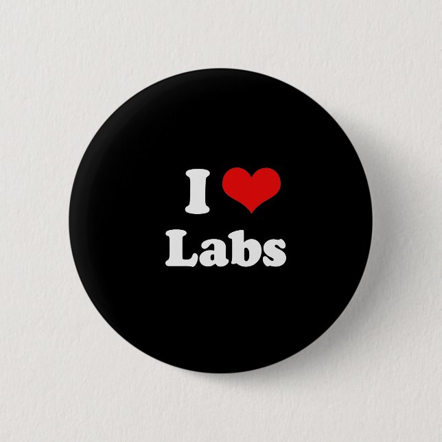 I LIEBE LABRADOR BUTTON (Vorderseite)