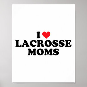 I Liebe Lacrosse Mamas Funny Design Poster