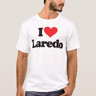 I Liebe Laredo T-Shirt