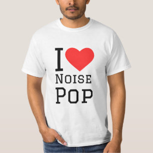 I Liebe Lärm Pop T-Shirt