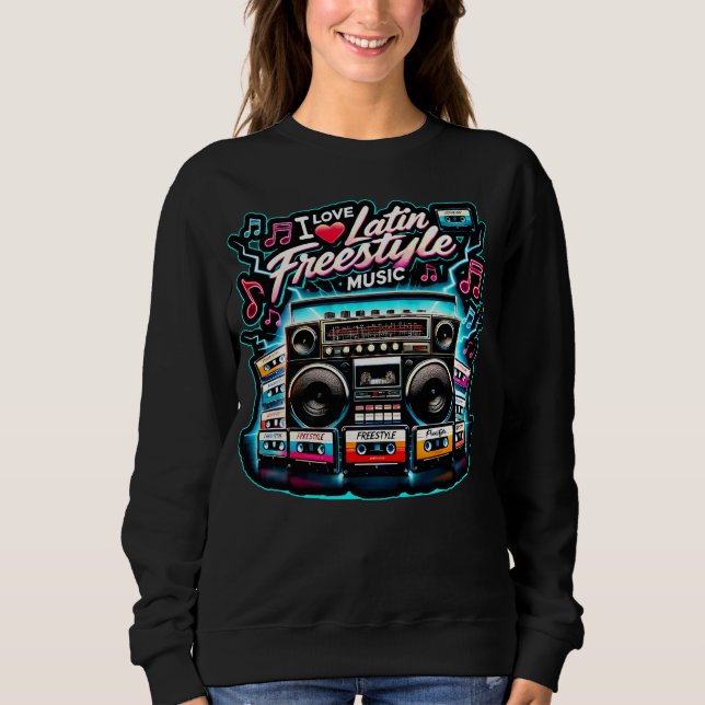 I Liebe Latin Freestyle Music Sweatshirt (Vorderseite)