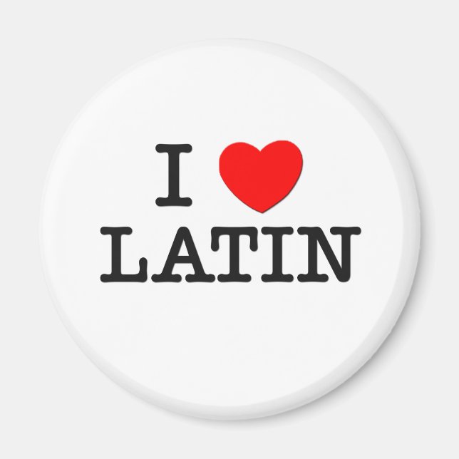 I LIEBE LATIN MAGNET (Vorne)