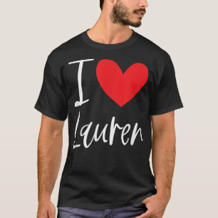 I Liebe Lauren Name Personalisiert Girl Beste Freu T-Shirt