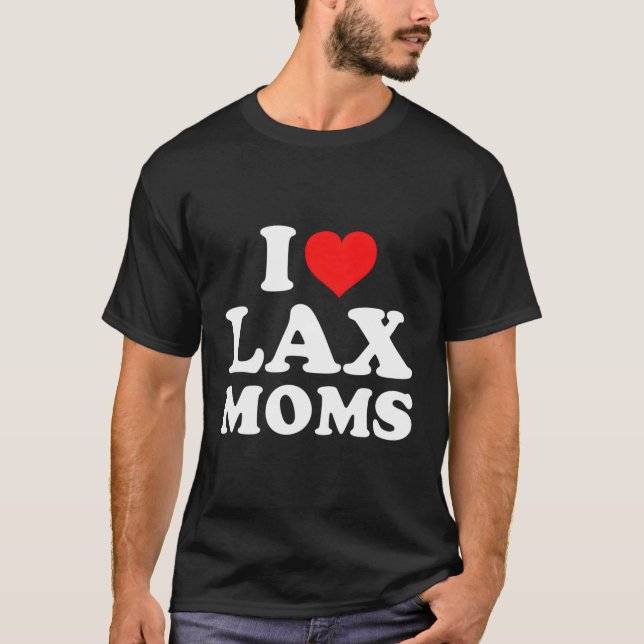 I Liebe Lax Mamas T-Shirt (Vorderseite)