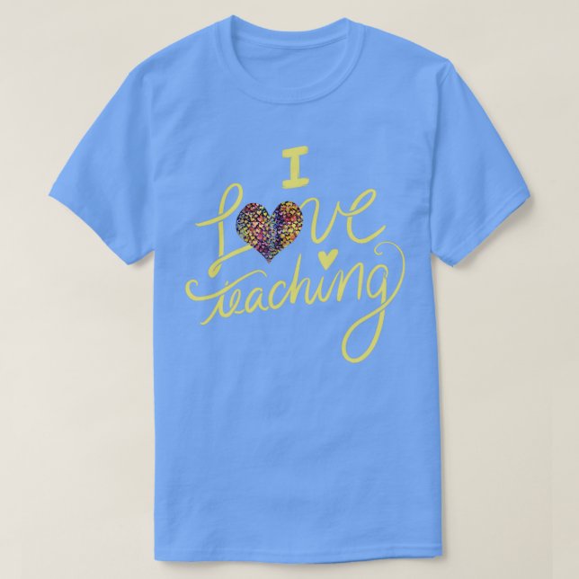 I Liebe Lehren T-Shirt (Design vorne)