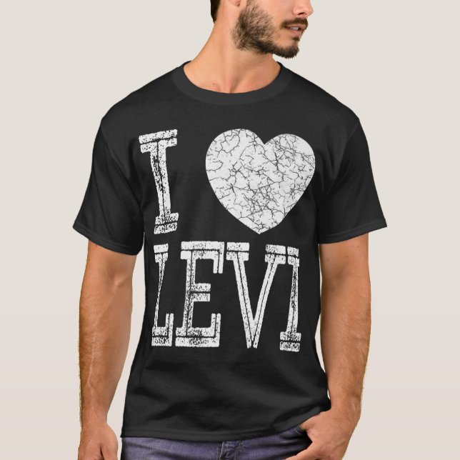 I Liebe Levi Valentine Boyfriend Son Husband Name  T-Shirt (Vorderseite)