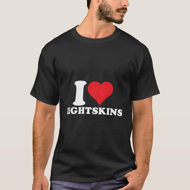 I Liebe Lightskins I He Lightskins T-Shirt (Vorderseite)