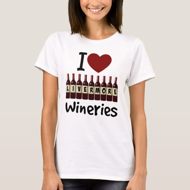 I Liebe Livermore Wineries Herz und Weinflaschen T-Shirt (Vorderseite)