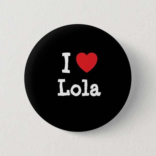I Liebe Lola Herzstück T - Shirt Button (Vorderseite)