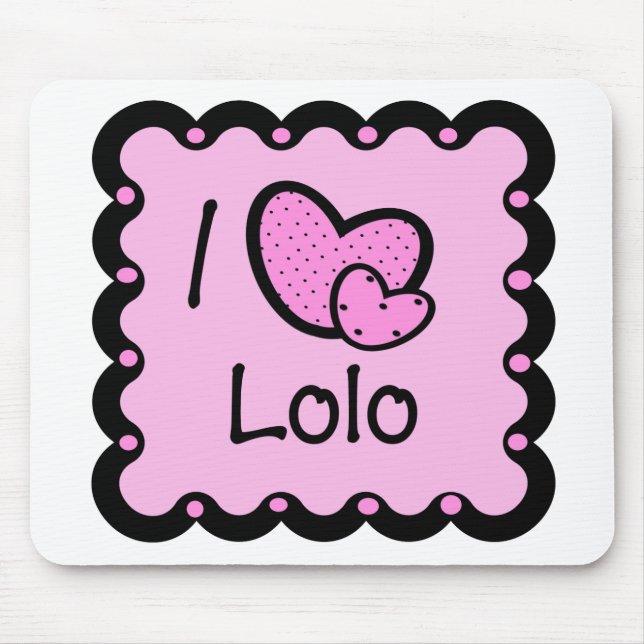 I Liebe Lolo niedlicher T - Shirt Mousepad (Vorne)