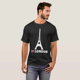 I Liebe London T - Shirt Eiffel Tower Prank Joke T