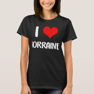 I Liebe LORRAINE valententin sorry Ladys Typ Herz T-Shirt