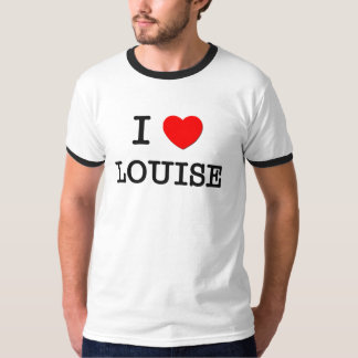 I Liebe Louise T-Shirt