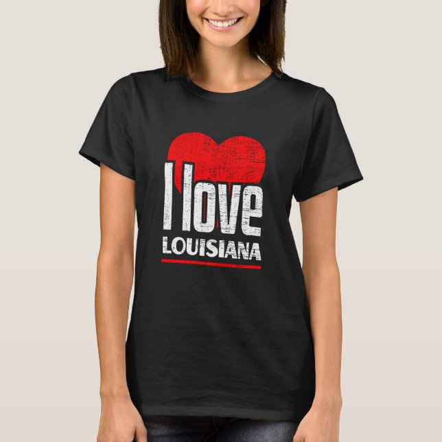 I Liebe Louisiana Best Zuhause Staat I Heart Louis T-Shirt (Vorderseite)