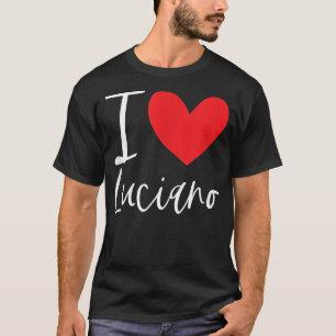 I Liebe Luciano Name Personalisiert Boy Man BESTE T-Shirt