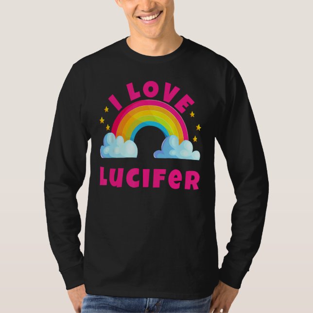 I Liebe Lucifer Shirts Sarcastic Rainbow Funny Ret (Vorderseite)