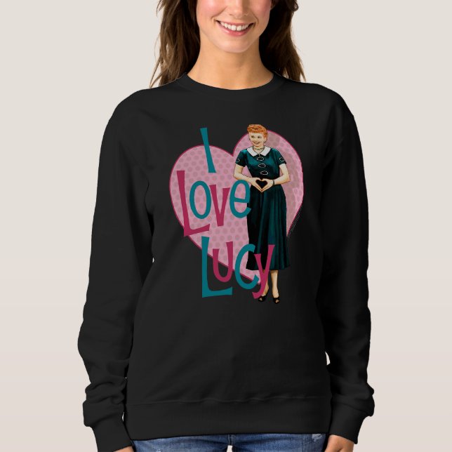 I Liebe Lucy Heart Sie Sweatshirt (Vorderseite)