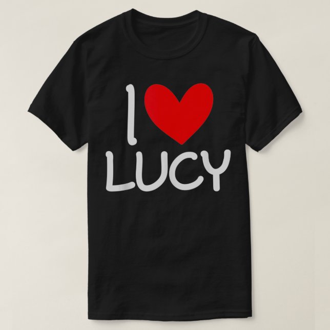 I Liebe Lucy Name Personalisiert Männer Typ BESTE  T-Shirt (Design vorne)