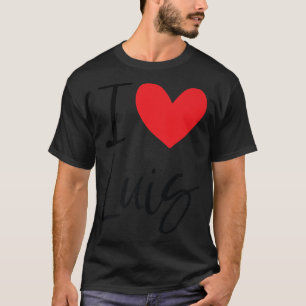 I Liebe Luis Name Herz Personalisierten Männer Typ T-Shirt