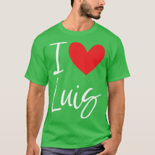 I Liebe Luis Name Personalisiert Boy Man BESTE FRE T-Shirt