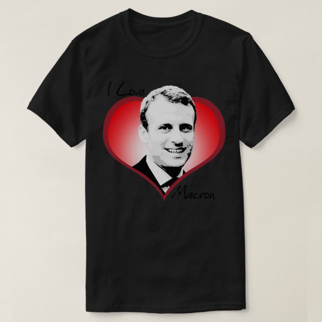I Liebe Macron T-Shirt (Design vorne)