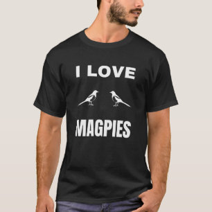 I Liebe Magpies T-Shirt
