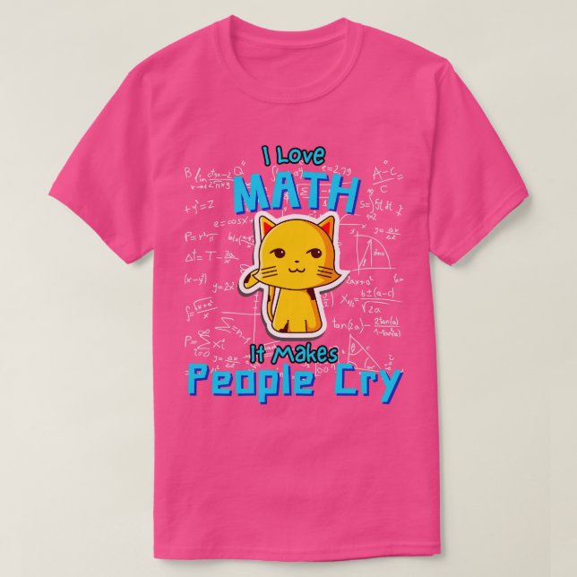 I Liebe Mah Funny Mathematiker Cat Formulas Geek T-Shirt (Design vorne)