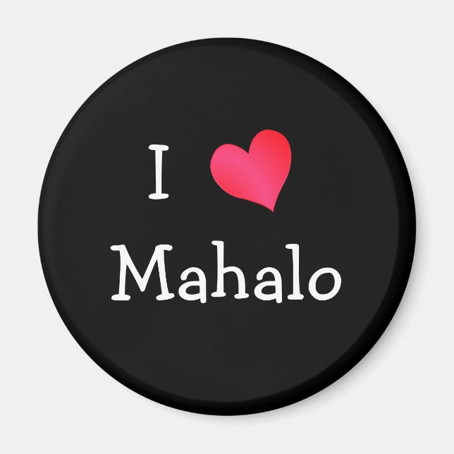 I Liebe Mahalo Magnet (Vorne)