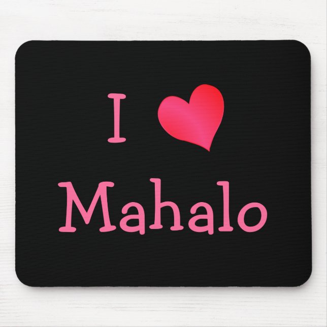 I Liebe Mahalo Mousepad (Vorne)